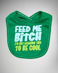 This bib is kind of offensive, but also kind of awesome, no?